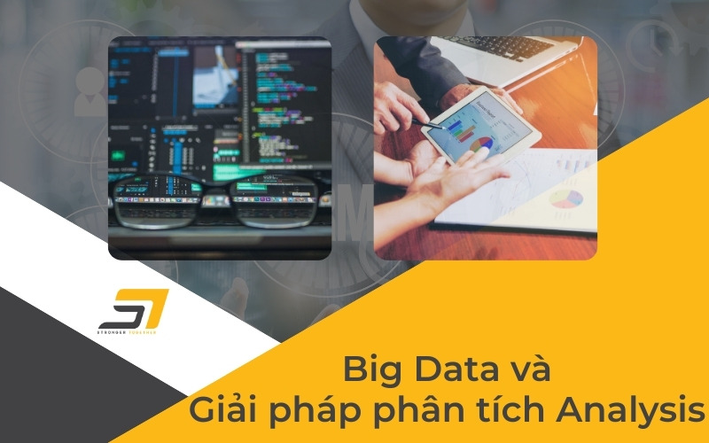 Big Data - Dữ liệu lớn và Giải pháp phân tích Analysis ngày càng tiệm cận nhau