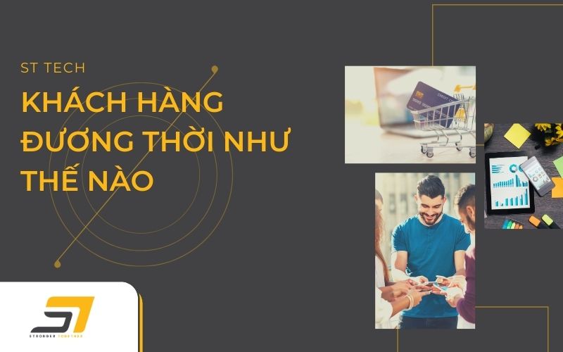 Khách hàng đương thời như thế nào